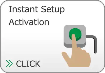 Instant Setup Activation